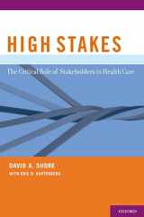 9780195326253-0195326253-High Stakes: The Critical Role of Stakeholders in Health Care