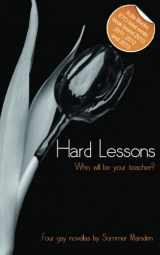 9781907761522-1907761527-Hard Lessons (Xcite Best-Selling Gay Collections)
