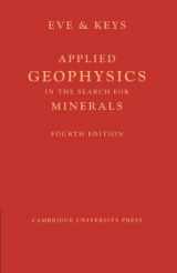 9781107600508-1107600502-Applied Geophysics in the Search for Minerals