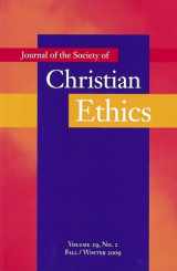 9781589012714-1589012712-Journal of the Society of Christian Ethics: Fall/Winter 2009 (Annual Of The Sce)