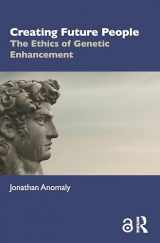 9780367203122-036720312X-Creating Future People: The Ethics of Genetic Enhancement
