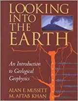 9780521780858-0521780853-Looking into the Earth: An Introduction to Geological Geophysics