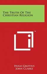 9781497884014-1497884012-The Truth Of The Christian Religion