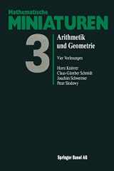 9783034852272-3034852274-Arithmetik und Geometrie: Vier Vorlesungen (Mathematische Miniaturen) (German Edition)