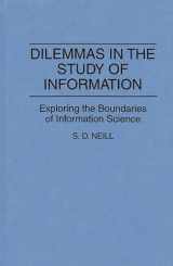9780313277344-0313277346-Dilemmas in the Study of Information: Exploring the Boundaries of Information Science (Contributions in Librarianship and Information Science)