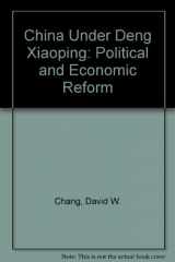9780312016821-0312016824-China Under Deng Xiaoping: Political and Economic Reform