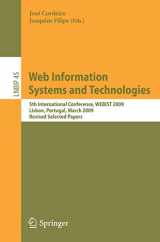 9783642124358-3642124356-Web Information Systems and Technologies: 5th International Conference, WEBIST 2009, Lisbon, Portugal, March 23-26, 2009, Revised Selected Papers (Lecture Notes in Business Information Processing, 45)