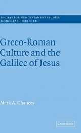 9780521846479-0521846471-Greco-Roman Culture and the Galilee of Jesus (Society for New Testament Studies Monograph Series, Series Number 134)