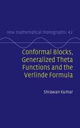 9781316518168-1316518167-Conformal Blocks, Generalized Theta Functions and the Verlinde Formula (New Mathematical Monographs, Series Number 42)