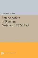 9780691619088-0691619085-Emancipation of Russian Nobility, 1762-1785 (Princeton Legacy Library, 1337)
