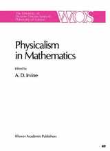 9789401073486-9401073481-Physicalism in Mathematics (The Western Ontario Series in Philosophy of Science, 45)