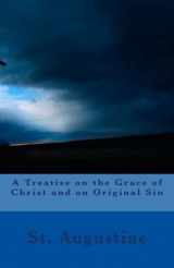 9781986351676-198635167X-A Treatise on the Grace of Christ and on Original Sin