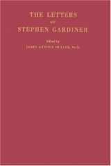 9780837142234-0837142237-The Letters of Stephen Gardiner: