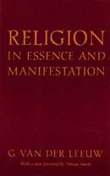 9780691020389-0691020388-Religion in Essence and Manifestation (Princeton Legacy Library, 447)