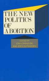 9780803980075-0803980078-The New Politics of Abortion (SAGE Modern Politics series)