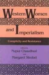9780253313416-0253313414-Western Women and Imperialism: Complicity and Resistance
