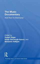 9780415528016-0415528011-The Music Documentary: Acid Rock to Electropop (Routledge Music and Screen Media Series)