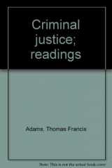 9780876201992-0876201990-Criminal justice; readings