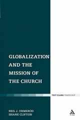 9780567349071-0567349071-Globalization and the Mission of the Church (Ecclesiological Investigations)