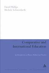 9780826478542-0826478549-Comparative And International Education: An Introduction to Theory, Method, And Practice