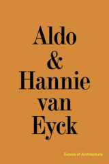 9783753303710-3753303712-Aldo & Hannie Van Eyck: Excess of Architecture (Everything Without Content, 221)