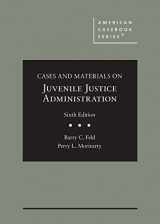 9781647082536-1647082536-Cases and Materials on Juvenile Justice Administration (American Casebook Series)