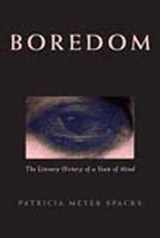 9780226768540-0226768546-Boredom: The Literary History of a State of Mind