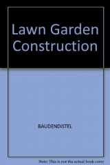9780835939522-0835939529-Lawn and Garden Construction