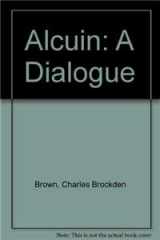 9780808404484-0808404482-Alcuin: A Dialogue (Masterworks of Literature)