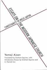 9780472038299-047203829X-Essays on the Modern Japanese Church: Christianity in Meiji Japan (Michigan Monograph Series in Japanese Studies)