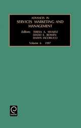 9780762301768-0762301767-Advances in Services Marketing and Management (Advances in Services Marketing and Management, 6)