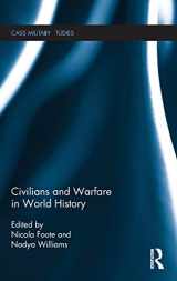 9781138749917-1138749915-Civilians and Warfare in World History (Cass Military Studies)
