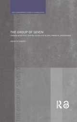 9780415354929-0415354927-The Group of Seven: Finance Ministries, Central Banks and Global Financial Governance (Routledge Studies in Globalisation)