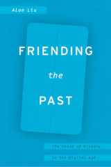 9780226451954-022645195X-Friending the Past: The Sense of History in the Digital Age