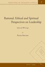 9783039119073-3039119079-Rational, Ethical and Spiritual Perspectives on Leadership: Selected Writings (Frontiers of Business Ethics)