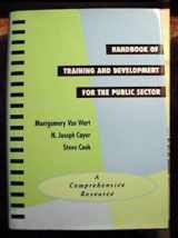 9781555425302-1555425305-Handbook of Training and Development for the Public Sector: A Comprehensive Resource (7 x 10") (Jossey Bass Public Administration Series)