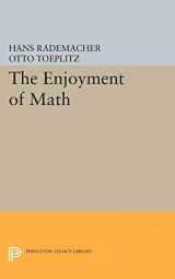 9780691626765-0691626766-The Enjoyment of Math (Princeton Legacy Library, 1970)