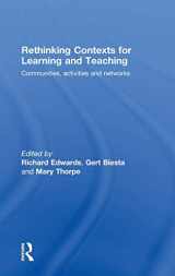 9780415467759-0415467756-Rethinking Contexts for Learning and Teaching: Communities, Activites and Networks (Improving Learning)