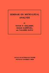 9780691082325-0691082324-Seminar on Micro-Local Analysis. (AM-93), Volume 93 (Annals of Mathematics Studies, 93)