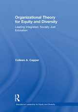 9780415736213-0415736218-Organizational Theory for Equity and Diversity: Leading Integrated, Socially Just Education (Educational Leadership for Equity and Diversity)