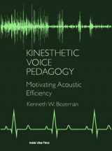 9780990507369-099050736X-Kinesthetic Voice Pedagogy: Motivating Acoustic Efficiency
