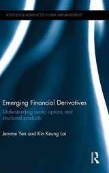 9780415826198-0415826195-Emerging Financial Derivatives: Understanding exotic options and structured products (Routledge Advances in Risk Management)