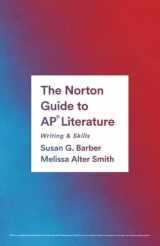 9780393886412-0393886417-The Norton Guide to AP® Literature: Writing & Skills