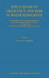 9789027725738-902772573X-Application of Frequency and Risk in Water Resources: Proceedings of the International Symposium on Flood Frequency and Risk Analyses, 14–17 May 1986, Louisiana State University, Baton Rouge, U.S.A