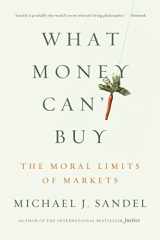 9780374533656-0374533652-What Money Can't Buy: The Moral Limits of Markets