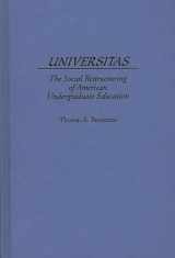 9780275955847-0275955842-Universitas: The Social Restructuring of American Undergraduate Education