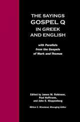9780800634940-0800634942-The Sayings Gospel Q in Greek and English with Parallels from the Gospels of Mark and Thomas (English and Greek Edition)