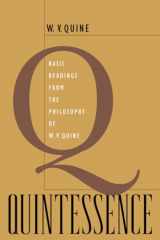 9780674027558-0674027558-Quintessence: Basic Readings from the Philosophy of W. V. Quine