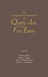 9780121012755-0121012751-The Concept and Measurement of Quality of Life in the Frail Elderly