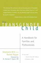 9781573443180-1573443182-The Transgender Child: A Handbook for Families and Professionals
